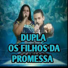 A DUPLA QUE ADORA A DEUS,DUPLA OS FILHOS DA PROMESSA